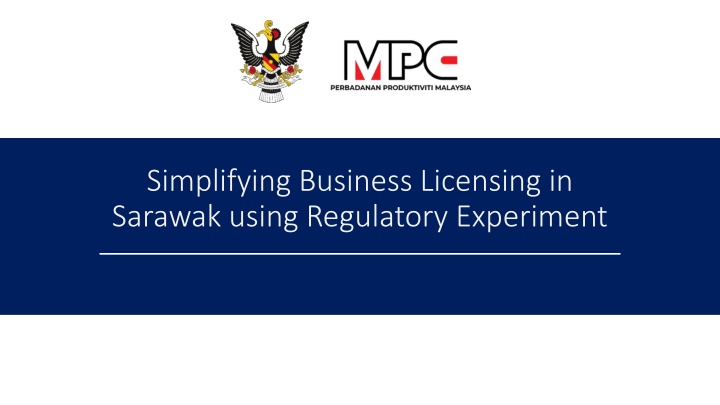 Streamlining Business Licensing in Sarawak through Regulatory Experimentation