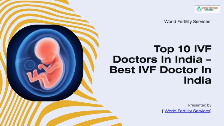 Best IVF Doctor in India | World Fertility Services