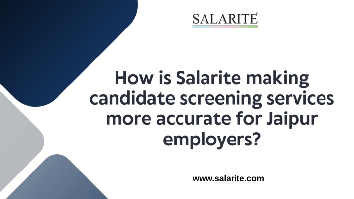 How is Salarite making candidate screening services more accurate for Jaipur employers