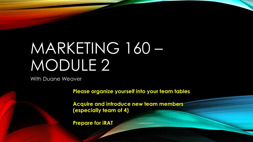 marketing 160 module 2 with duane weaver n.w