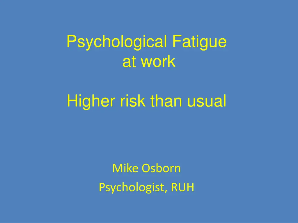 psychological fatigue at work n.w