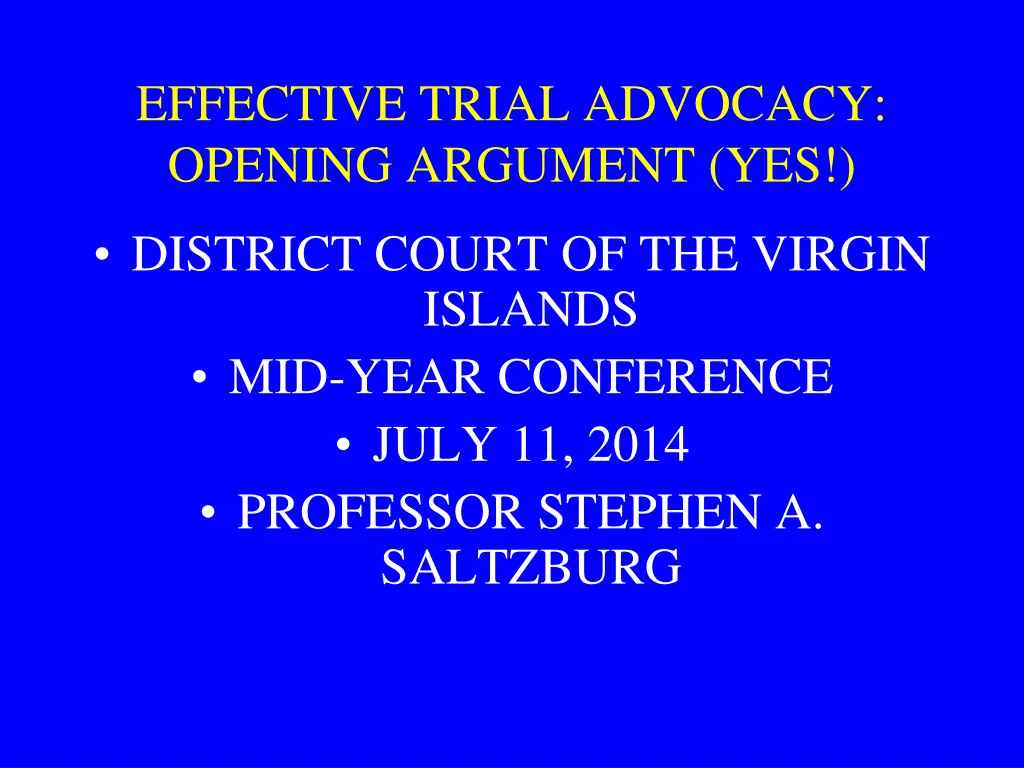 effective trial advocacy opening argument yes n.w
