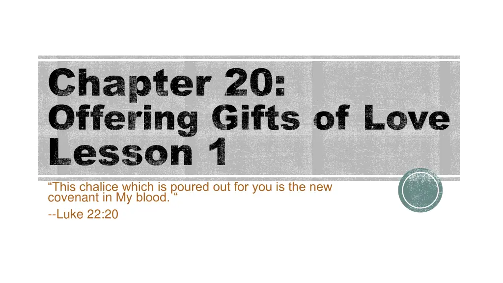chapter 20 offering gifts of love lesson 1 this n.w