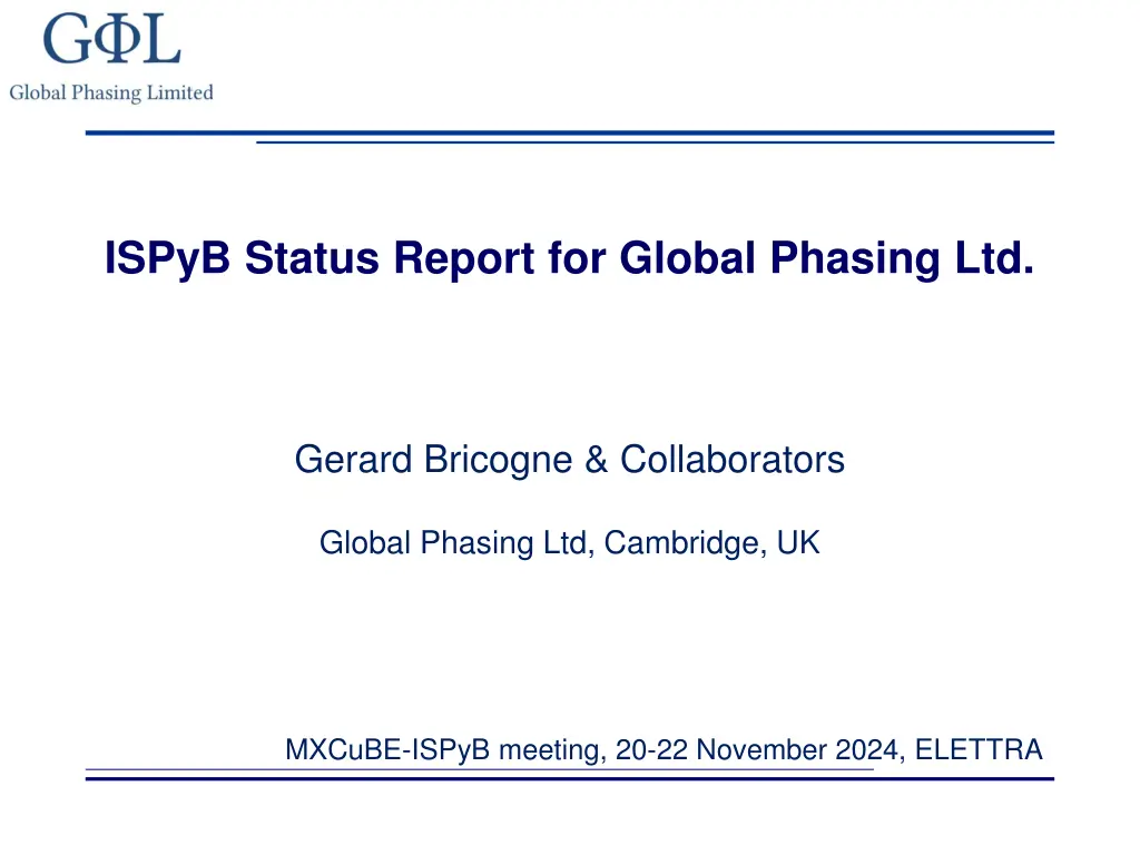 ispyb status report for global phasing ltd n.w