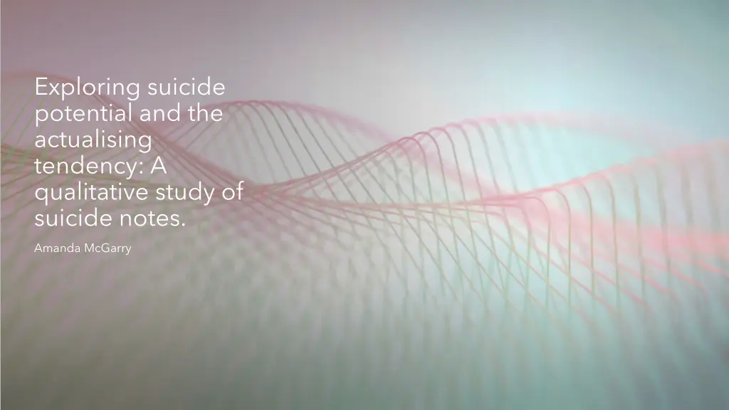 exploring suicide potential and the actualising n.w