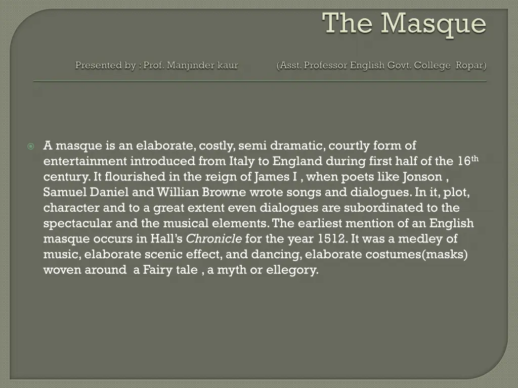 a masque is an elaborate costly semi dramatic n.w