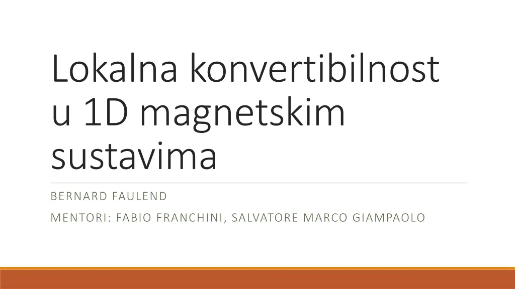 lokalna konvertibilnost u 1d magnetskim sustavima n.w