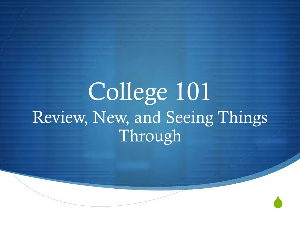 college 101 review new and seeing things through n.w