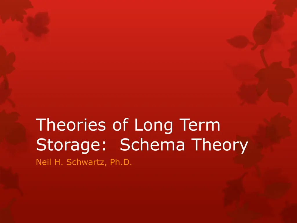 theories of long term storage schema theory neil n.w