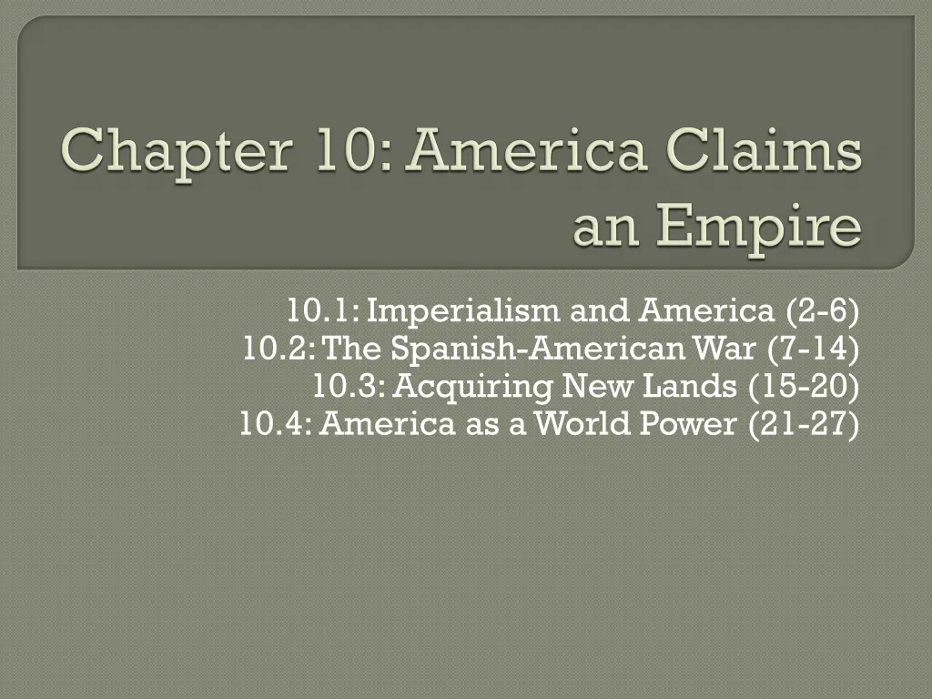 10 1 imperialism and america 2 6 10 2 the spanish n.w
