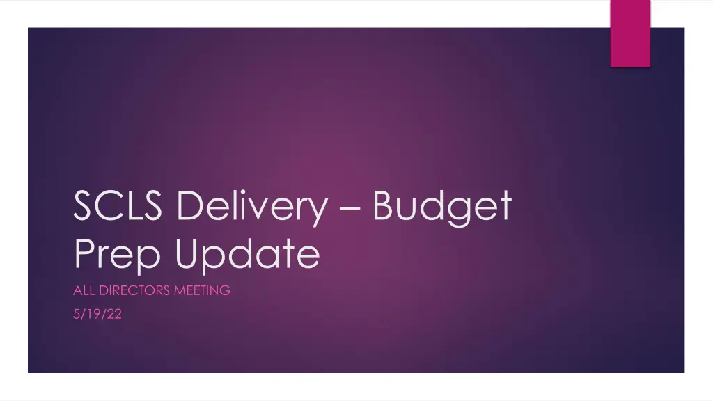 scls delivery budget prep update all directors n.w