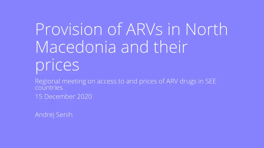 provision of arvs in north macedonia and their n.w