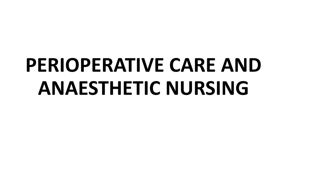 perioperative care and anaesthetic nursing n.w