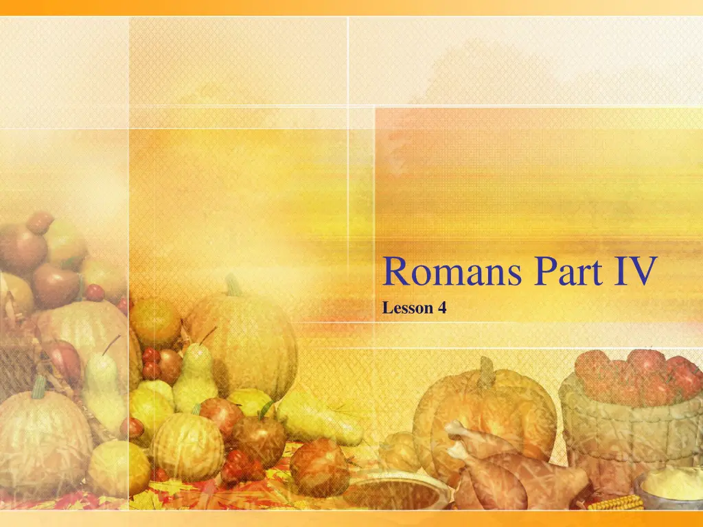 romans part iv lesson 4 n.w