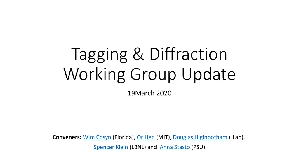 tagging diffraction working group update n.w