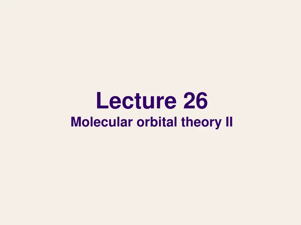 lecture 26 molecular orbital theory ii n.w