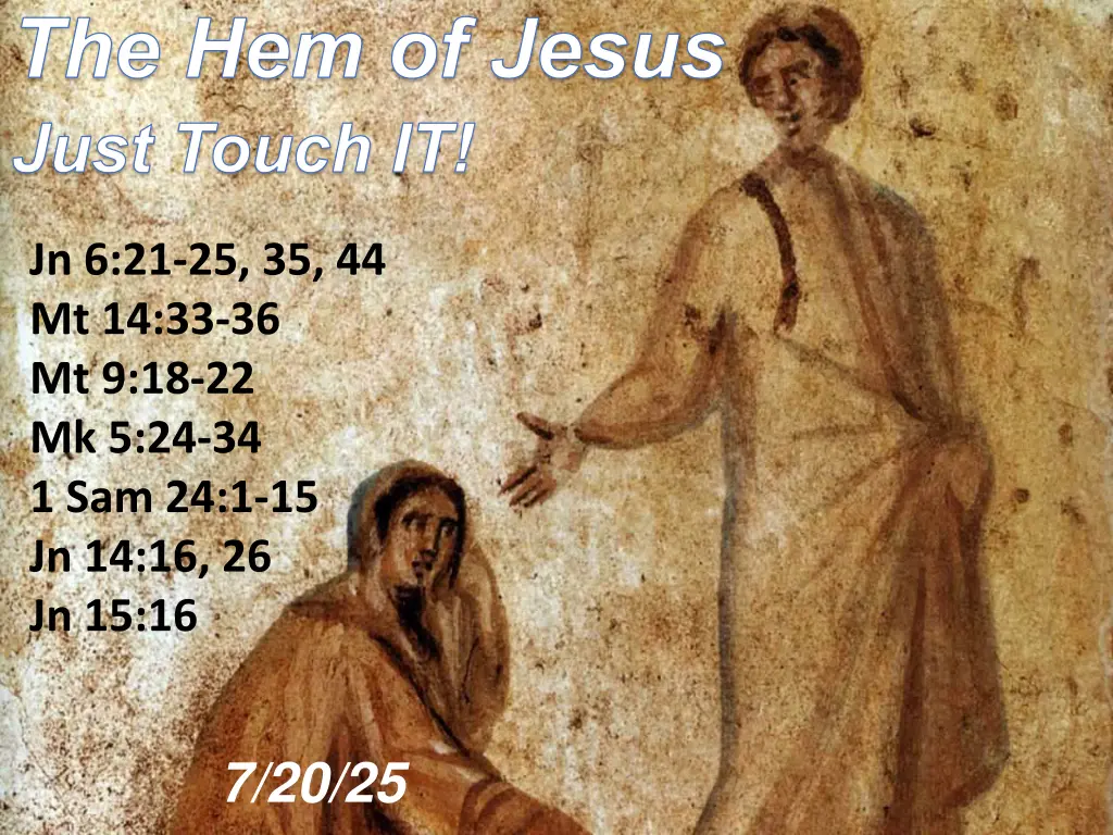 the hem of jesus just touch it n.w