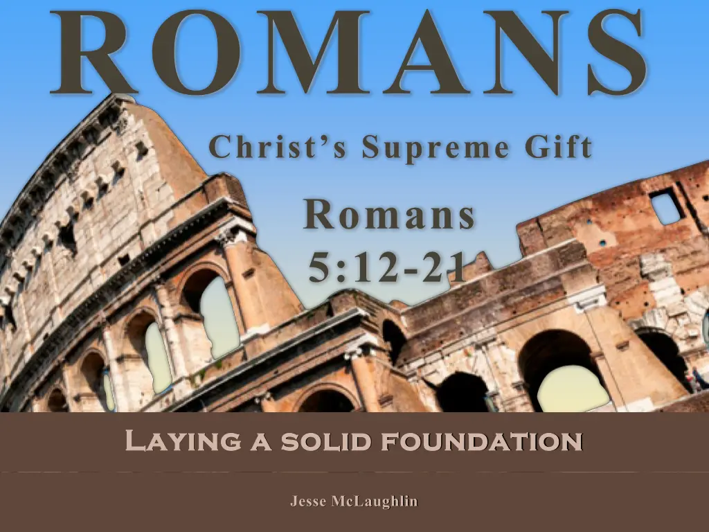romans christ s supreme gift n.w