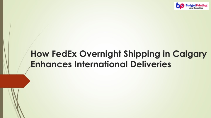How FedEx Overnight Shipping in Calgary Enhances International Deliveries