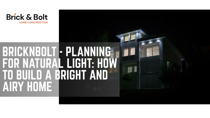 BricknBolt - Planning for Natural Light How to Build a Bright and Airy Home
