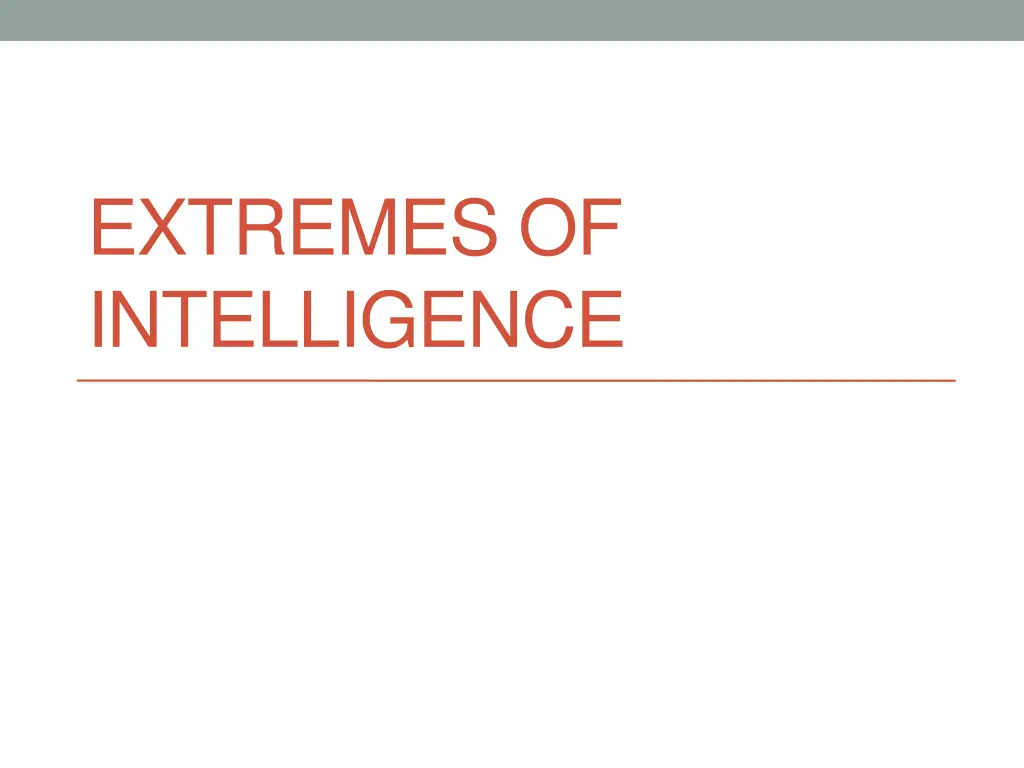 extremes of intelligence n.w