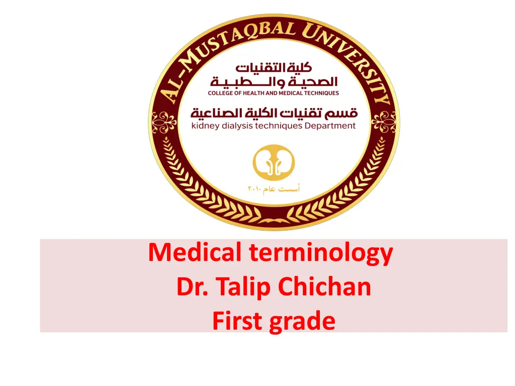 medical terminology dr talip chichan first grade n.w