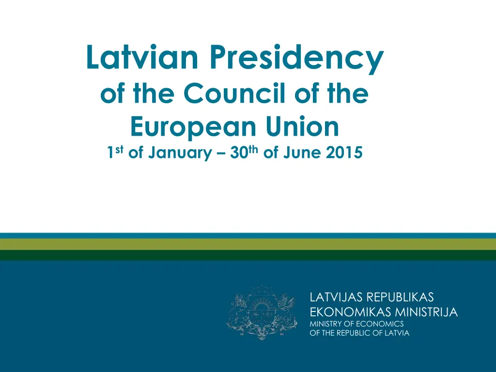 latvian presidency of the council of the european n.w