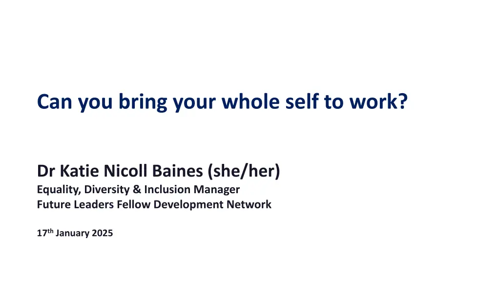 can you bring your whole self to work n.w