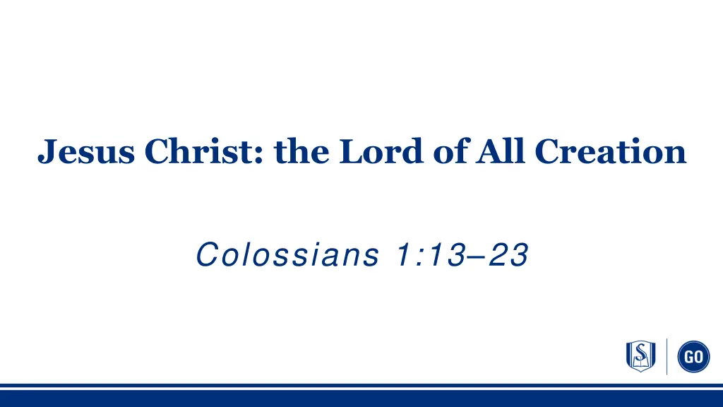 jesus christ the lord of all creation n.w