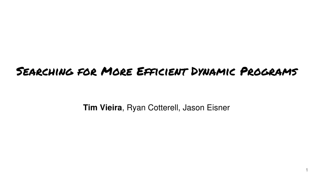 searching for more efficient dynamic programs n.w