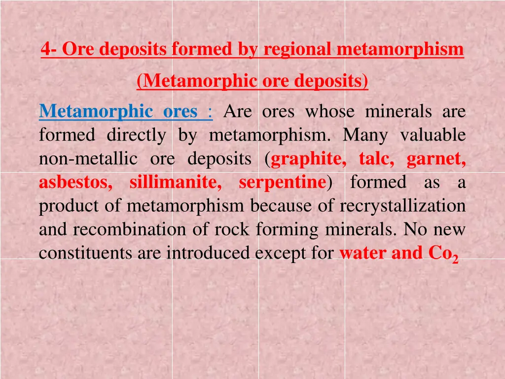 4 ore deposits formed by regional metamorphism n.w