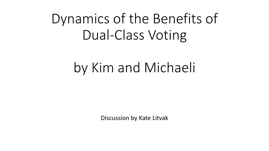 dynamics of the benefits of dual class voting n.w