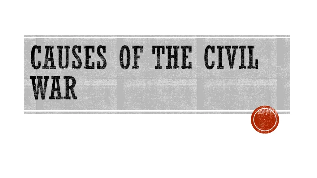 causes of the civil war n.w