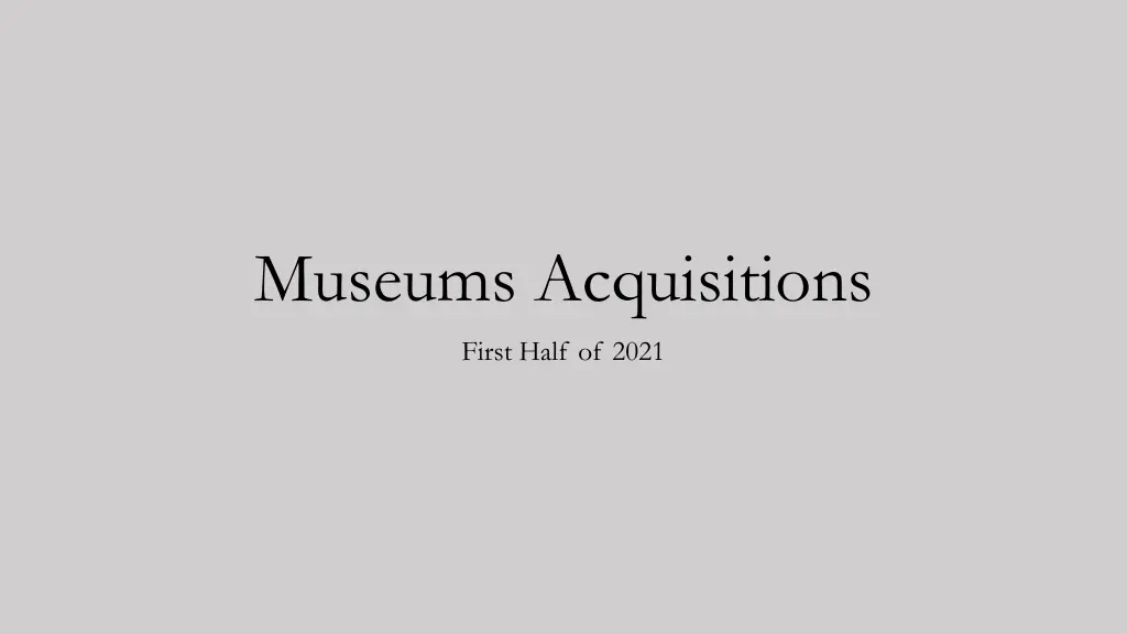 museums acquisitions n.w