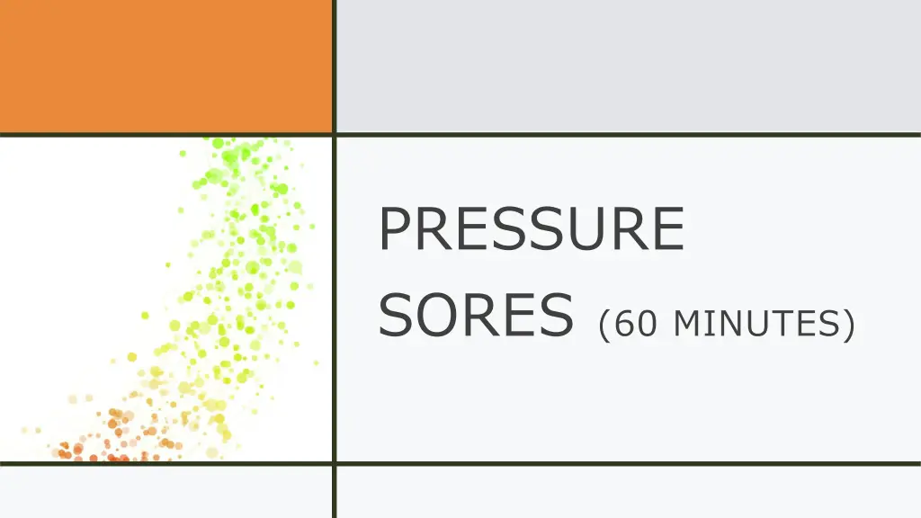 pressure sores 60 minutes n.w