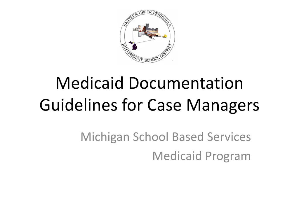 medicaid documentation guidelines for case n.w