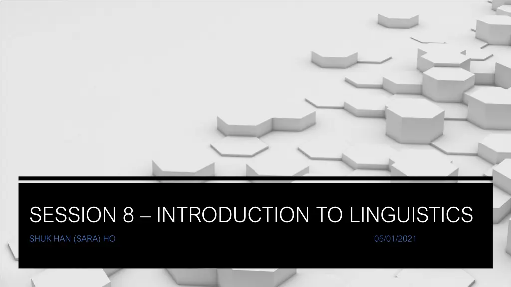 session 8 introduction to linguistics n.w