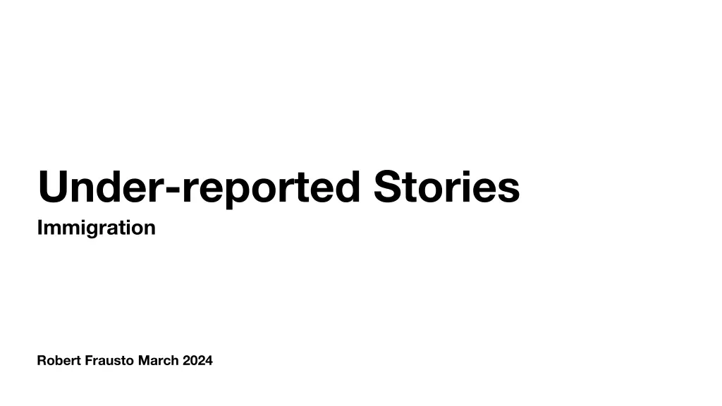 under reported stories immigration n.w