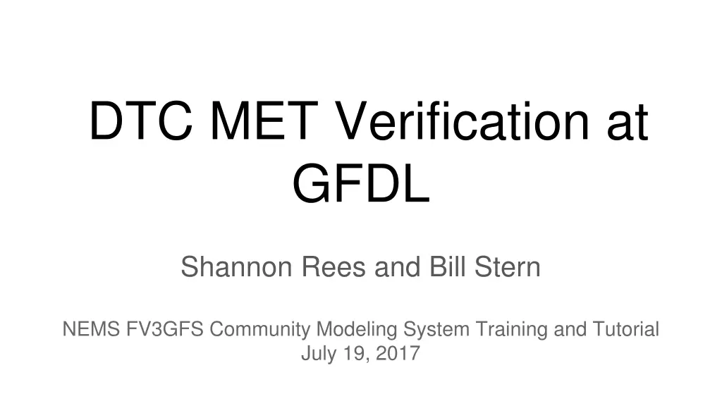 dtc met verification at gfdl n.w