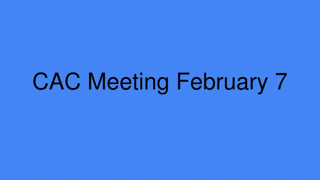 cac meeting february 7 n.w