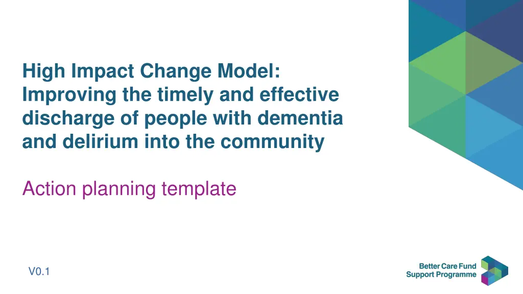 high impact change model improving the timely n.w