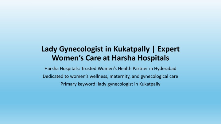 Lady Gynecologist in Kukatpally - Expert Women’s Care at Harsha Hospitals