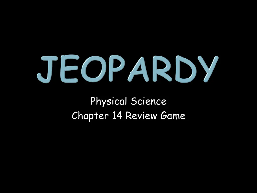 physical science chapter 14 review game n.w