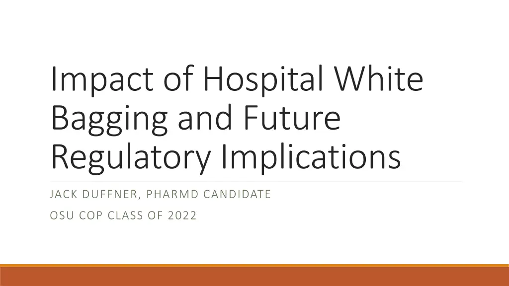 impact of hospital white bagging and future n.w