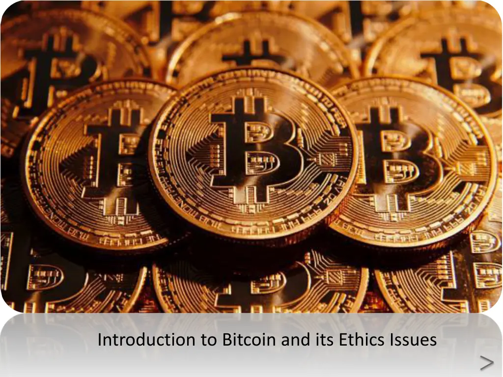 introduction to bitcoin and its ethics issues n.w
