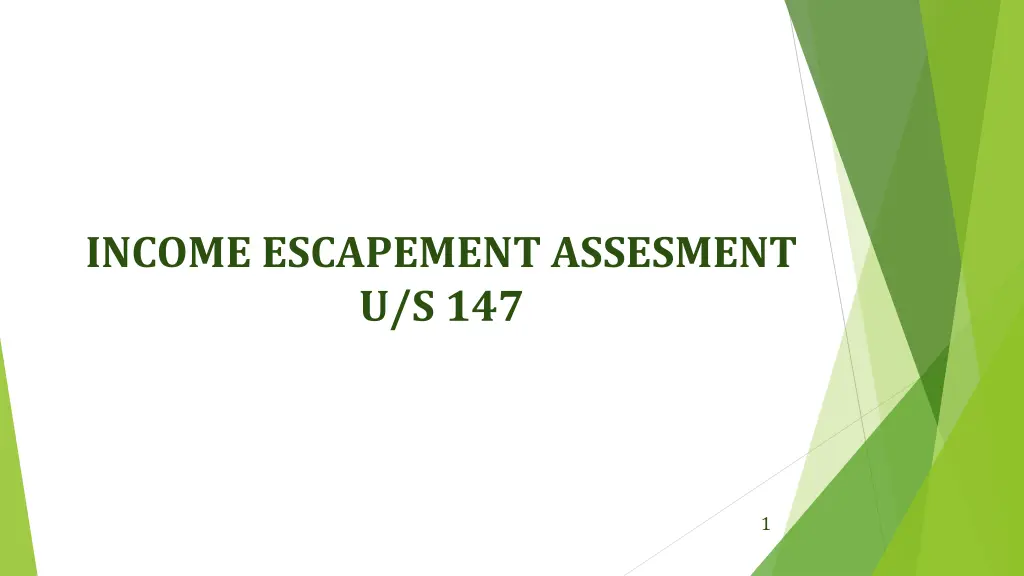 income escapement assesment u s 147 n.w
