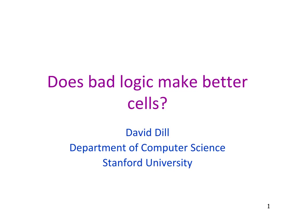 does bad logic make better cells n.w