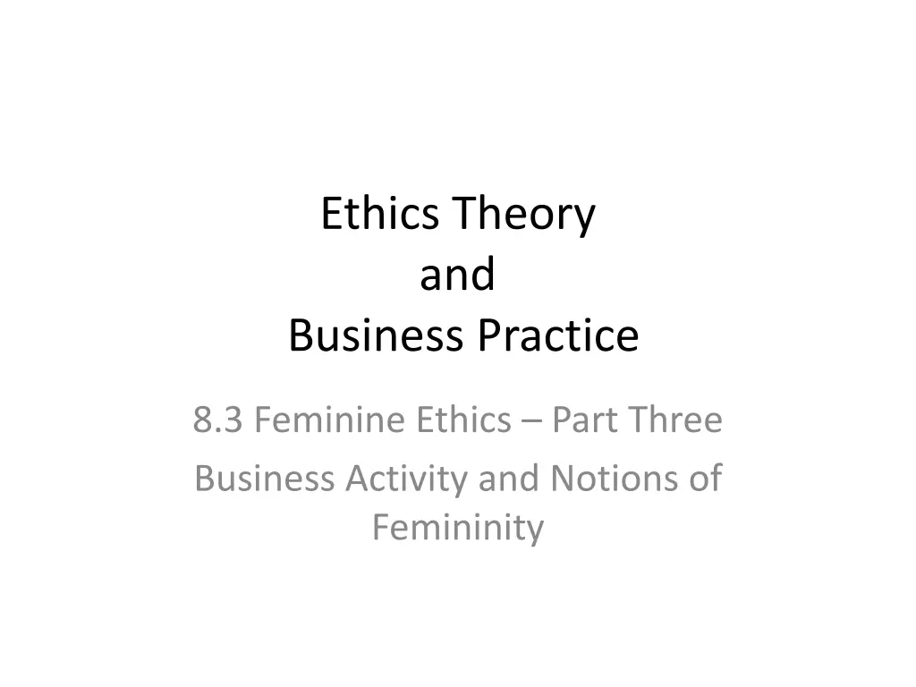 ethics theory and business practice n.w