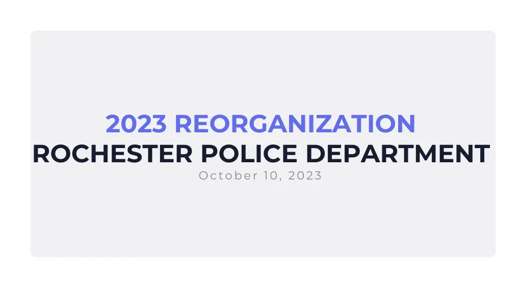 2023 reorganization rochester police department n.w