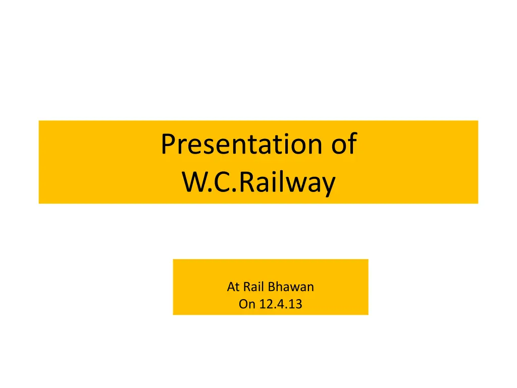 presentation of w c railway n.w